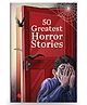 50 Greatest Horror Stories - English 