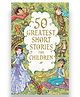 50 Greatest Short Stories For Children - English 