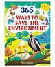 365 Ways To Save The Environment Story Book - English 