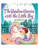 The Rainbow Unicorn Visits the Little Boy Illustrated Story Book - English