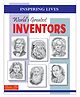  Inspiring Lives Worlds Greatest Inventors - English