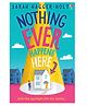 Usborne Nothing Ever Happens Here - English