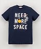Koton Half Sleeves Cotton T-Shirt Need More Space Print - Blue