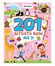 201 Activity Book Age 3+ Fun Early Learning Workbook With Numbers, Alphabet, Shapes, Colours, Puzzles & More |Colourful Educational Activity Book With Answers