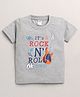 Nottie Planet Half Sleeves Rock N Roll Print T Shirt - Grey