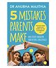 Five Mistakes Parents Make And Other Modern Parenting - English