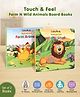 Touch and Feel Farm  Wild Animals Board books Pack of 2 - English