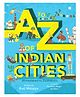Harper Collins A-Z of Indian Cities: Ahmedabad to Zunheboto Book - English
