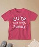 Be Awara Half Sleeves Cute Runs In The Family Printed 100% Cotton Tee - Pink