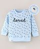 Ollypop Poly Fill Full Sleeves Sweatshirt Loved Text Print - Blue