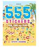 555 Stickers Sea Sun and Play Activity & Colouring Book - English