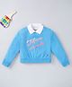 Ed-a-Mamma Sustainable Cotton Full Sleeves Text Printed Sweatshirt - Blue