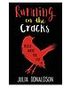 Running on the Cracks by Julia Donaldson - English