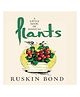 A Little Book of Magical Plants by Ruskin Bond - English