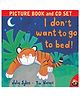 Tiger Books I Don't Want To go To Bed - English