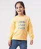 Ed-a-Mamma Cotton Full Sleeves Sweatshirt Text Print - Yellow