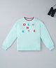 Ed-a-Mamma Cotton Full Sleeves Embroidered Text Sweatshirt - Aqua