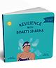 Adiddev Press Resilience with Bhakti Sharma By Pervin Saket - English