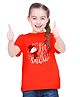 BRATMA Christmas Theme Half Sleeves Let It Snow Santa Printed Tee -  Red