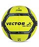 VECTOR X Pro Tactic Thermo Fusion Synthetic Rubber Football Size 5 - Yellow