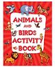100 Activities To Learn More About Animal & Birds - English