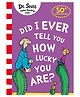 Did I Ever Tell You How Lucky You Are? - English