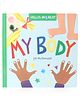 Hello World My Body Board Book by Jill McDonald - English