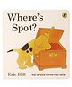 Wheres Spot Board Book by Eric Hill - English