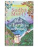 How the Earth Got Its Beauty By Sudha Murty - English