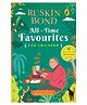 All Time Favourites for Children by  Ruskin Bond - English