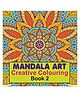 Mandala Art Creative Colouring Book 2 - English