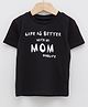 LC Waikiki Half Sleeves Life Is Better With My Mom Printed Tee - Black