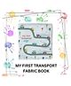 Right Gifting Satin Fabric My First Transport Cloth Book- English
