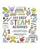100 Easy Steam Activities Awesome Hands On Projects for Aspiring Artists and Engineers - English