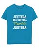 Zeezeezoo Half Sleeves Cricket Theme Jeetega Bhai Jeetega Mumbai Jeetega Printed Tee - Blue
