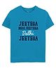 Zeezeezoo Half Sleeves Cricket Theme Jeetega Bhai Jeetega Delhi Jeetega Printed Tee - Blue