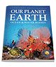 Knowledge Encyclopedia Our Planet Earth  Oceans & Water Bodies - English
