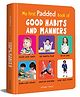 Good Habits and Manners Board Book - English