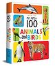 My First 100 Animals and Birds - English