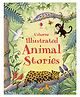 Usborne Illustrated Animal Stories - English