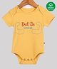Nino Bambino Family Theme 100% Cotton Half Sleeves Dad Da Puttar Printed Romper - Yellow