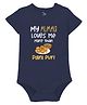 Zeezeezoo Mothers Day Theme Half Sleeves My Mumma Loves Me More Than Pani Puri Printed Onesie - Navy Blue