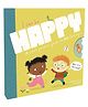 I Can Be Happy (A SMALL PERSON'S GUIDE TO BIG FEELINGS) Book for Kids Parragon