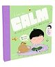 I Can Be Calm (A SMALL PERSON'S GUIDE TO BIG FEELINGS) Book for Kids Parragon