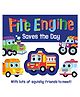Fire Engine Saves the Day (3D Touch & Feel Fun)