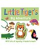 Little Tiger's Big Adventure (3D Touch & Feel Fun)