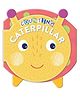 Counting Caterpillar [Board book] Autumn Publishing