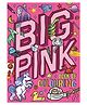My Big Pink Book of Colouring - English