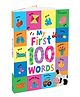My First 100 Words | Ideal First Book for Young Children | Explore New Words and Build Vocabulary Parragon
