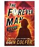The Forever Man Warp Story Book 3 by Eoin Colfer - English